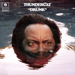 Thundercat ~ Drunk